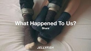 What Happened To Us? – Shura | Español