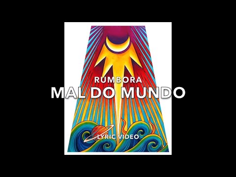 Mal Do Mundo - Rumbora