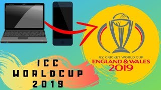 How to watch ICC World Cup 2019 LIVE Laptop | PC and Laptop for free online