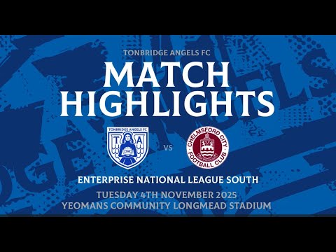 MATCH HIGHLIGHTS | Tonbridge Angels v Chelmsford City | 4th November 2025
