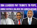 SDA Leaders Pay Tribute To Pope SundayWorshippers SDA Need This Message On The Sabbath Millennium