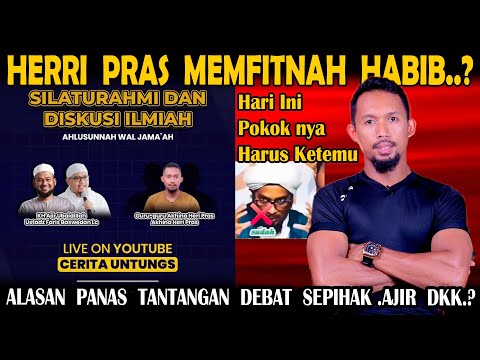 Herri Pras Memfitnah Habib? Ini Alasan Herri Pras Ditantang Debat Aturan Sepihak Gus Ajir x Garis.?