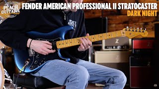 Video thumbnail for No Talking...Just Tones | Fender American Professional II Stratocaster | Maple - Dark Night by Peach Guitars