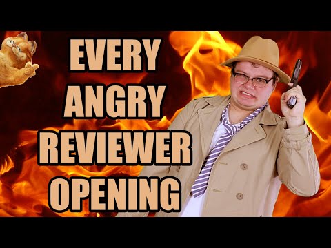 Every Angry Reviewer Opening