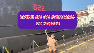 Entrei em um submarino de verdade. Submarino da Marinha.