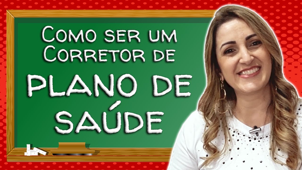 Como ser um Corretor de Plano de Saúde  | #246