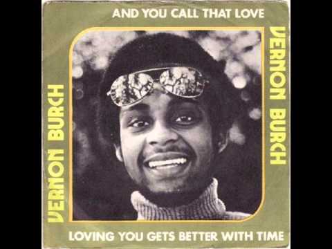 Vernon Burch - And You Call That Love