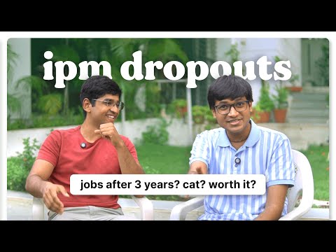 Our 3 years at IPM (IIM Ranchi) | Exit after IPM, CAT? Dropping Out?