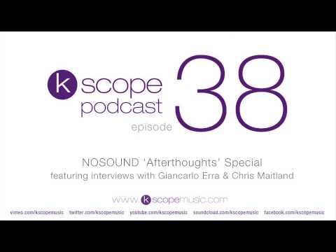 Podcast Episode 38 - a Nosound Special