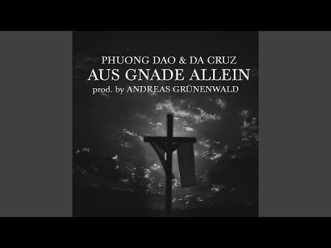 Aus Gnade Allein (feat. Da Cruz)