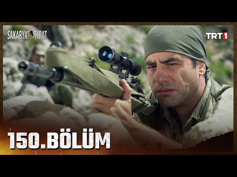 Sakarya Fırat 150. Bölüm