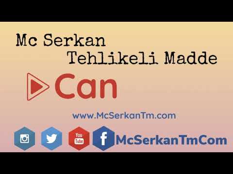 Mc Serkan Tehlikeli Madde - Can