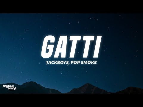 JACKBOYS, Pop Smoke, Travis Scott - GATTI (Lyrics)
