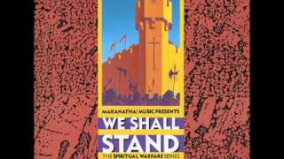 Maranatha! Singers - We Shall Stand