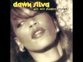 Dawn Silva - I'd Rather Be With You 