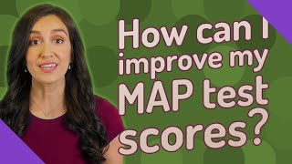 How can I improve my MAP test scores?
