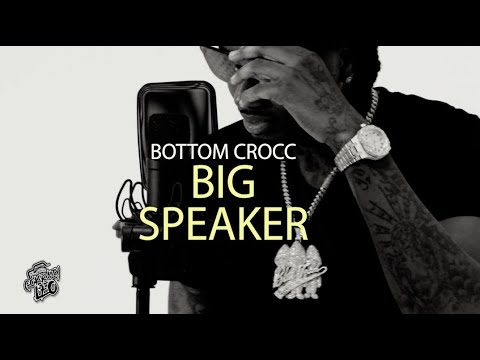 Bottom Crocc - Big Speaker Shot by @GoKrazyLeo