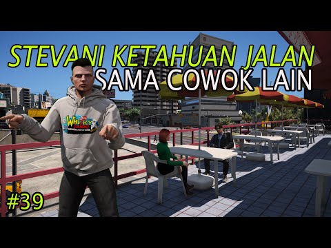 STEVANI KETAHUAN JALAN SAMA COWOK LAIN - EPS 39