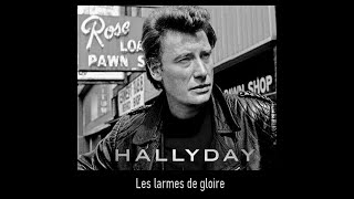 ♦Johnny Hallyday - Les larmes de gloire #conceptkaraoke