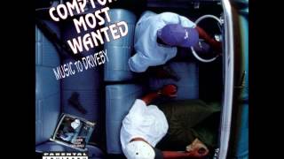 Compton&#39;s Most Wanted - Duck Sick ll
