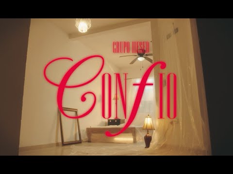Confio | Grupo Hesed (Video Oficial)
