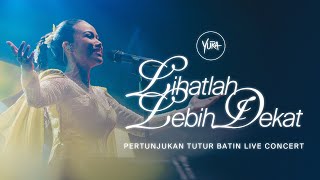 Download lagu Yura Yunita - Lihatlah Lebih Dekat (Live From Pertunjukan Tutur Batin Jakarta) mp3
