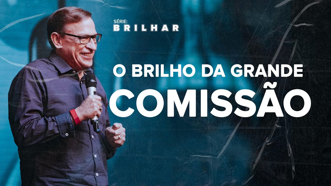 Brilhar | O Brilho da Grande Comissão // Abe Huber