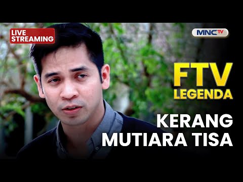 🔴 KERANG MUTIARA TISA | LIVE FTV LEGENDA | 4 DESEMBER 2025