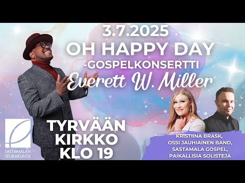 Everett W. Miller [USA]: Oh Happy Day-gospelkonsertti