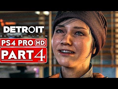 DETROIT BECOME HUMAN Gameplay Walkthrough Part 4 [1080p HD PS4 PRO] - No Commentary