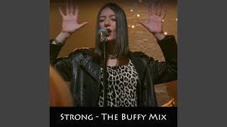 Strong (The Buffy Mix)