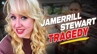 What happened to Jamerrill Stewart Family