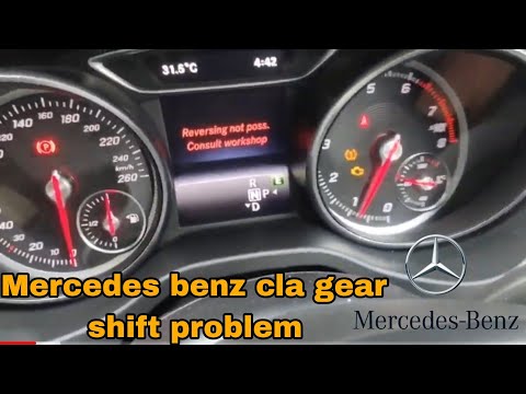 how To Mercedes Benz cla  gear shift problem not engage R reversing not poss cunsolt workshop