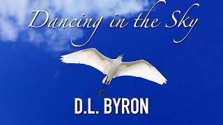 D.L. Byron - Dancing In The Sky (Lyric Video)