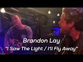 Brandon Lay - I Saw The Light / I'll Fly Away