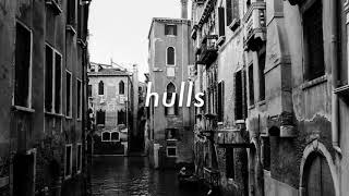 𝙝𝙪𝙡𝙡𝙨 - 𝙡𝙤𝙣𝙚𝙮 𝙙𝙚𝙖𝙧 (𝙨𝙡𝙤𝙬𝙚𝙙 𝙙𝙤𝙬𝙣 + 𝙡𝙮𝙧𝙞𝙘𝙨)