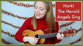 Hark! The Herald Angels Sing - Ukulele Cover