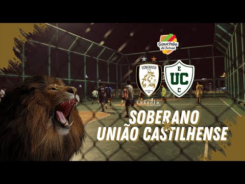 GAUCHÃO DE FUTSAL SÉRIE B OITAVAS DE FINAL -  SOBERANO X UNIÃO CASTILHENSE
