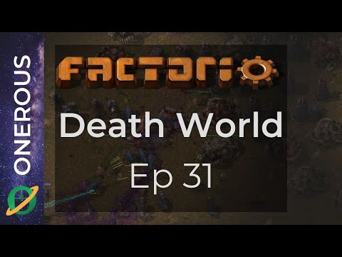 Factorio Death World Ep 31: Blue Science