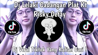 Download lagu DJ LELAKI CADANGAN X DANZA KUDURO RISKY DEFAY PLAT KT VIRAL TIKTOK TERBARU 2025 ! mp3