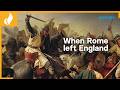 When Rome Left England History Of The Middle Ages