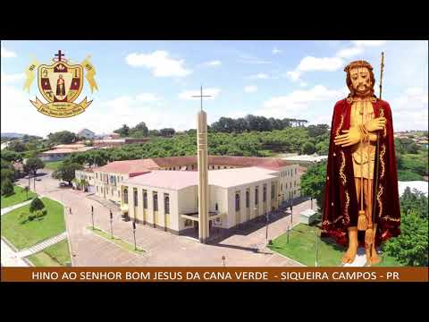 Hino Do Senhor Bom Jesus Da Cana Verde - Pastoral do Canto Bom Jesus da Cana Verde de Siqueira Campos