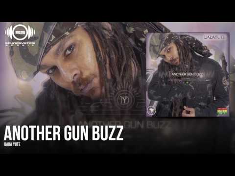 Dada Yute - Another Gun Buzz