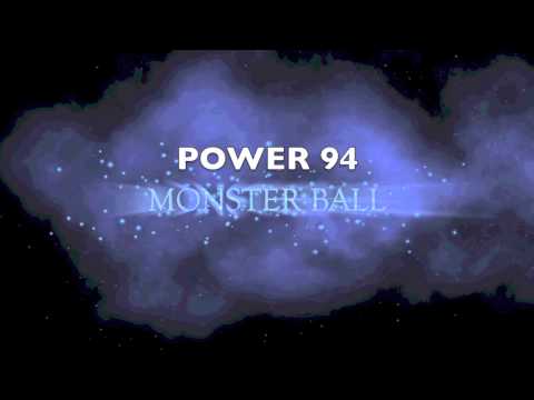 Power 94 Monster Ball