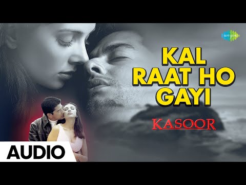 Kal Raat Ho Gayi — watch video