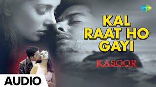 Kal Raat Ho Gayi  Kasoor (2001)  Alka Yagnik  Kuma