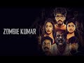 Zombie Kumar Zombie Reddy 2021 Kannada Dubbed Full Movie Horror Comedy Full Movie In Kannada