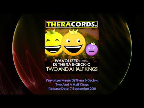 THER-059 03 Wavolizer meets Dj Thera & Geck-o - Two and A Half Kings