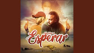 No Voy a Esperar (feat. Casals)