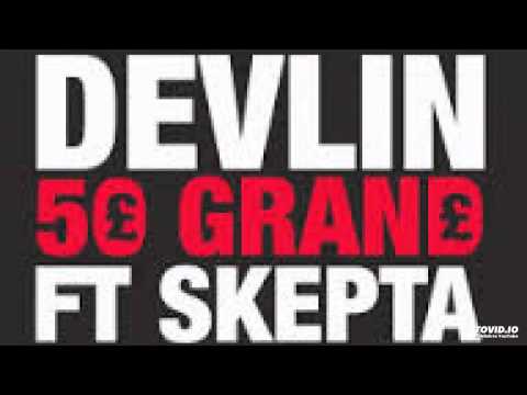 Devlin Ft Skepta - 50 Grand (Radio Rip)